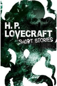 H.P. Lovecraft - Short Stories