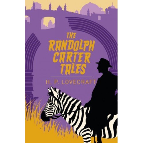 The Randolph Carter Tales - Arcturus Classics