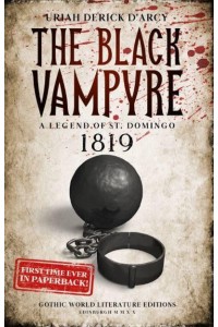 The Black Vampyre A Legend of St. Domingo