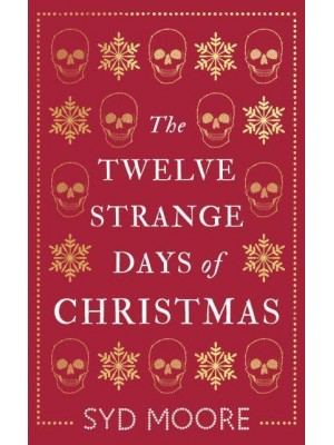 The Twelve Strange Days of Christmas - The Essex Witch Museum Mysteries