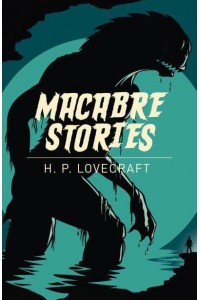 Macabre Stories - Arcturus Classics