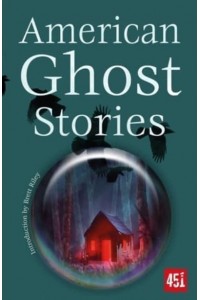American Ghost Stories - Ghost Stories