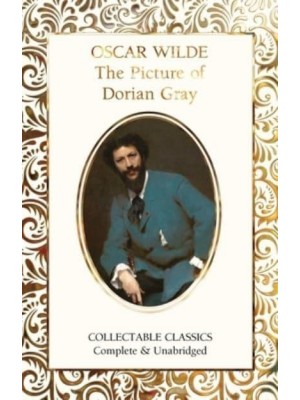 The Picture of Dorian Gray - Flame Tree Collectable Classics