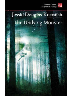Undying Monster - Essential Gothic, SF & Dark Fantasy