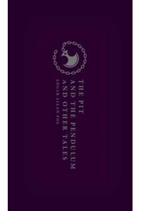 The Pit and the Pendulum and Other Tales - Oxford World's Classics Hardback Collection
