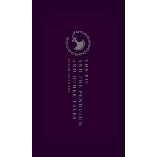 The Pit and the Pendulum and Other Tales - Oxford World's Classics Hardback Collection