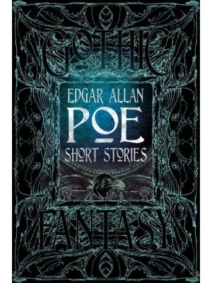Edgar Allan Poe Collection Anthology of Classic Tales - Gothic Fantasy