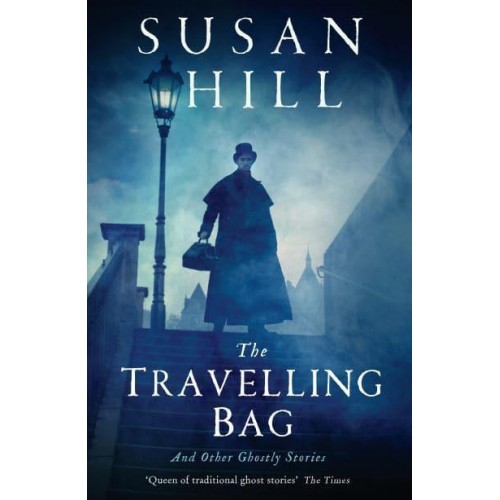 The Travelling Bag and Other Ghostly Stories
