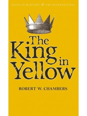 The King in Yellow - Tales of Mystery & The Supernatural