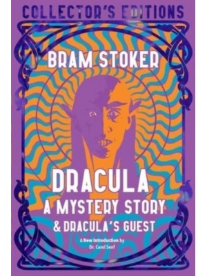 Dracula A Mystery Story ; &, Dracula's Guest - Collector's Editions
