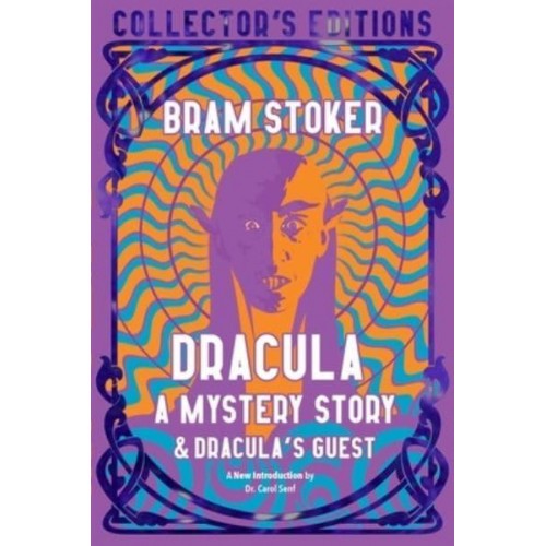 Dracula A Mystery Story ; &, Dracula's Guest - Collector's Editions