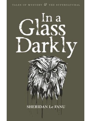 In a Glass Darkly - Tales of Mystery & The Supernatural