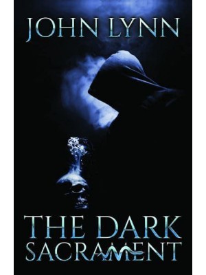 The Dark Sacrament