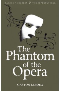 The Phantom of the Opera - Tales of Mystery & The Supernatural