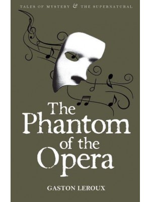 The Phantom of the Opera - Tales of Mystery & The Supernatural