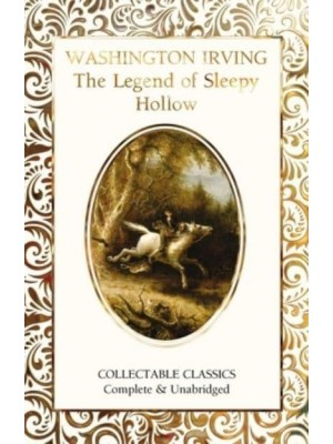 The Legend of Sleepy Hollow & Other Tales - Flame Tree Collectable Classics