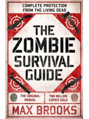 The Zombie Survival Guide Complete Protection from the Living Dead