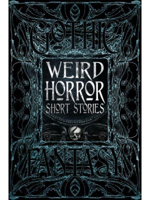 Weird Horror Short Stories - Gothic Fantasy
