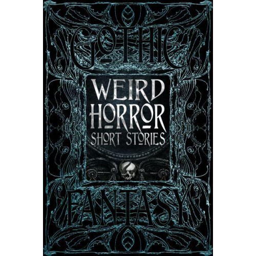 Weird Horror Short Stories - Gothic Fantasy