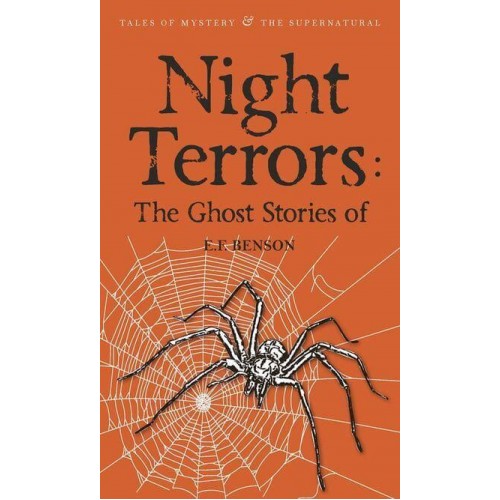 Night Terrors The Ghost Stories of E.F. Benson - Tales of Mystery & The Supernatural