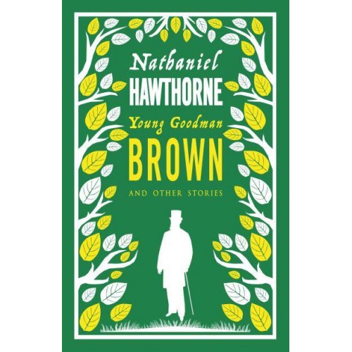Young Goodman Brown and Other Stories