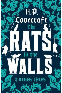 The Rats in the Walls and Other Stories