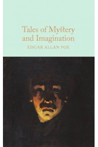 Tales of Mystery & Imagination - Macmillan Collector's Library