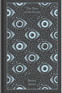The Turn of the Screw and Other Ghost Stories - Penguin Clothbound Classics