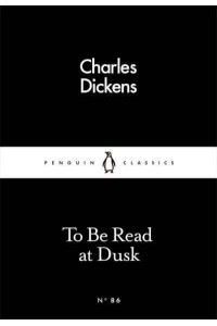 To Be Read at Dusk - Little Black Classics