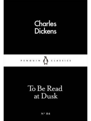 To Be Read at Dusk - Little Black Classics