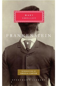 Frankenstein, or, The Modern Prometheus - Everyman's Library