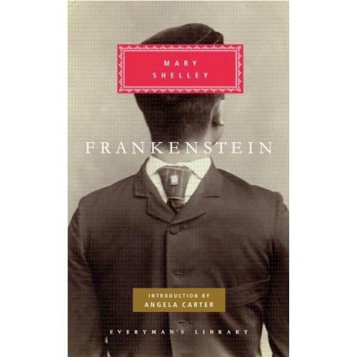 Frankenstein, or, The Modern Prometheus - Everyman's Library
