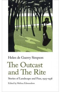 The Outcast and The Rite Stories of Landscape and Fear, 1925-1938 - Handheld Weirds