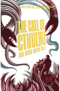 The Call of Cthulhu and Other Weird Tales