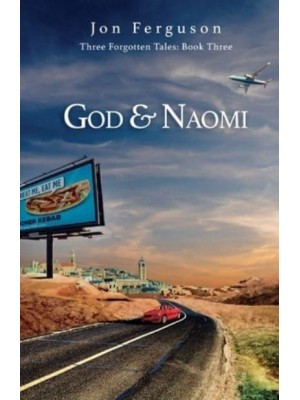 God & Naomi - Three Forgotten Tales
