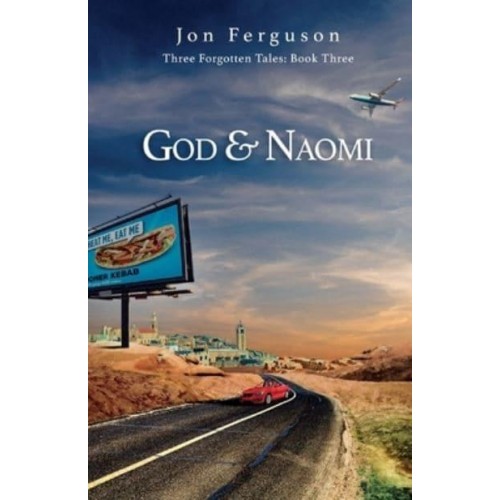 God & Naomi - Three Forgotten Tales