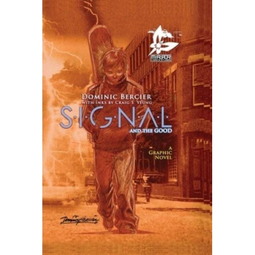 SIGNAL Saga v.1 : S.I.G.N.A.L. and the GOOD