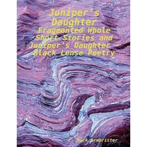 Juniper's Daughter - Fragmented Whole/Black Lense