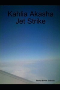 Kahlia Akasha Jet Strike