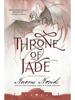 Throne of Jade Book Two of the Temeraire - Temeraire