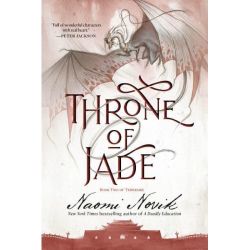 Throne of Jade Book Two of the Temeraire - Temeraire