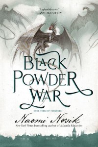 Black Powder War Book Three of the Temeraire - Temeraire