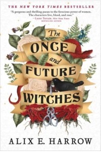 The Once and Future Witches