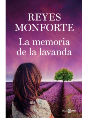 La Memoria De La Lavanda / Memories of Lavender