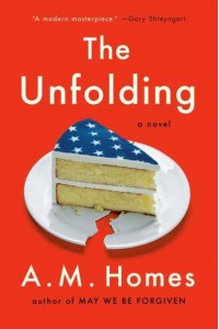 The Unfolding A Novel