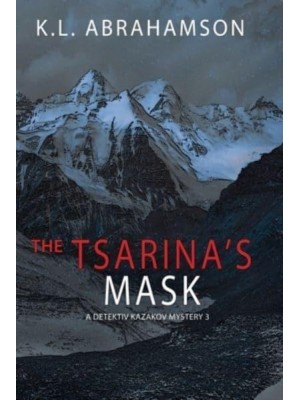 The Tsarina's Mask - Detective Kazakov Mysteries