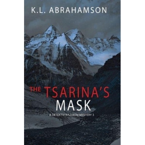 The Tsarina's Mask - Detective Kazakov Mysteries