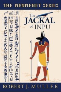 The Jackal of Inpu: A Menmenet Alternate History Mystery - The Menmenet