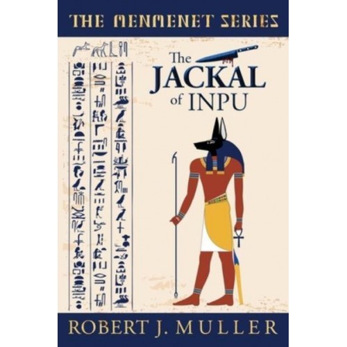 The Jackal of Inpu: A Menmenet Alternate History Mystery - The Menmenet
