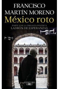 México Roto / Broken Mexico